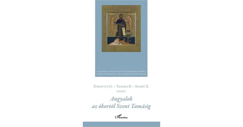 Vásárlói kedvenc Angyalok az ókortól Szent Tamásig
