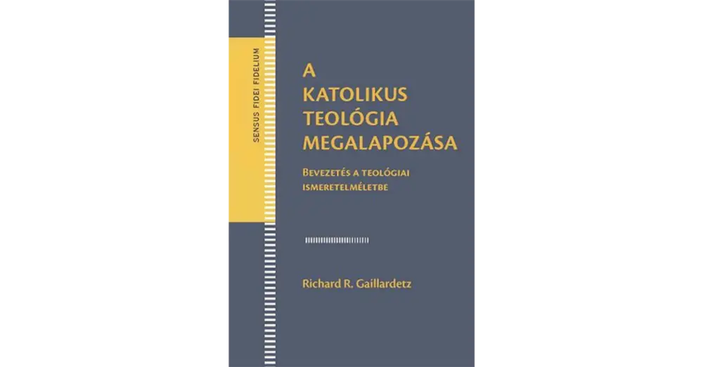 A katolikus teológia megalapozása Gyors kiszállítás