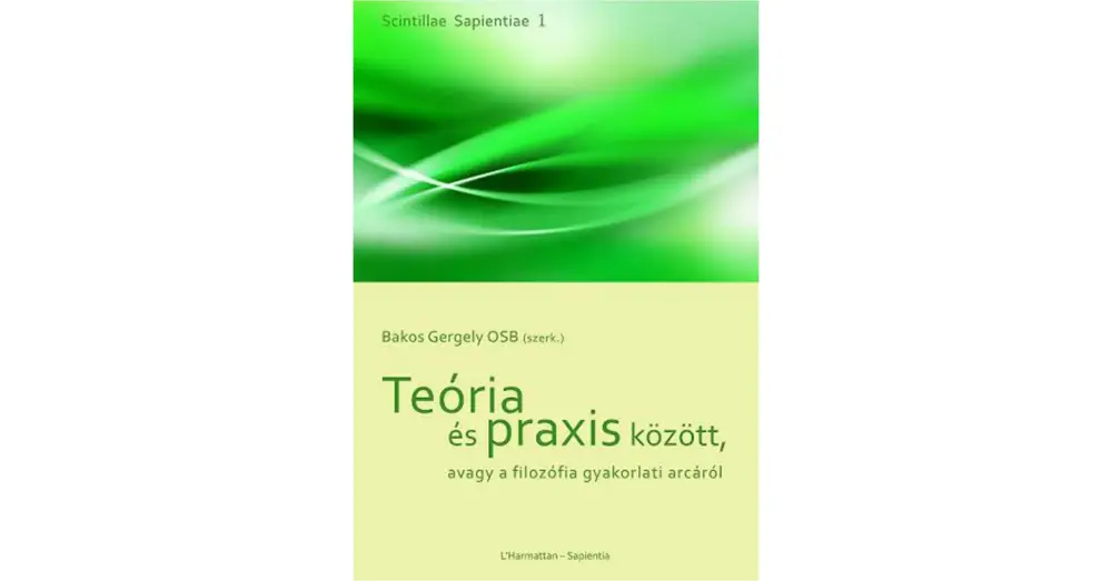 Teória és praxis között, avagy a filozófia gyakorlati arcáról Szuper akció