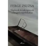Vágányok és vakvágányok a társadalompolitikában Legjobb ár