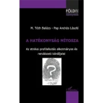 Szuper akció A hatékonyság mítosza