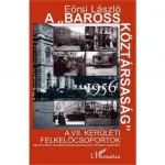 A Baross Köztársaság 1956 Expressz szállítás
