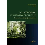 Akciós ár Falu a városban: az angyalföldi OTI-telep Dokumentumok és néprajzi tanulmányok