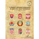 A nemzeti mítoszok szerkezete és funkciója Kelet-Európában Akció