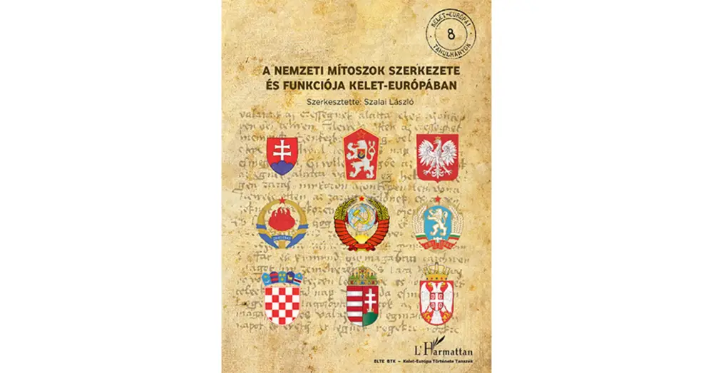 A nemzeti mítoszok szerkezete és funkciója Kelet-Európában Akció
