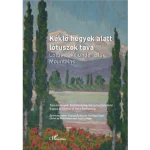 Bestseller Kéklő hegyek alatt lótuszok tava