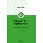 Kihagyhatatlan ajánlat A hálás élet művészete