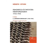 Legnépszerűbb Demokrácia és diktatúra Németországban 1918–1945. 2. kötet