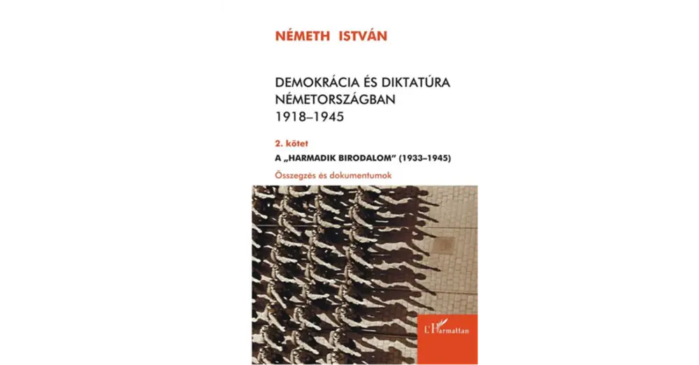 Legnépszerűbb Demokrácia és diktatúra Németországban 1918–1945. 2. kötet