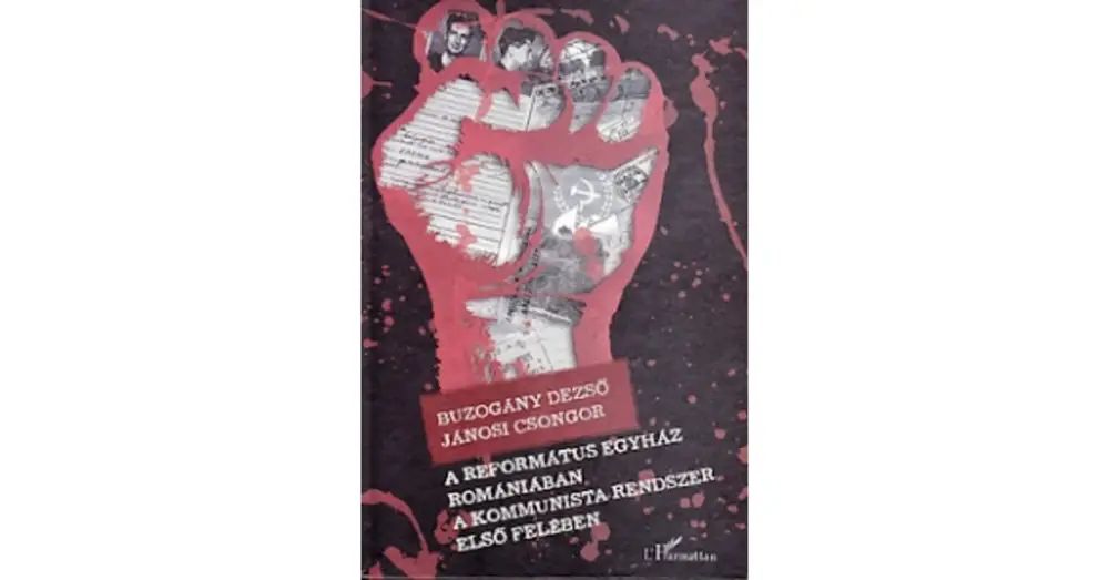 A református egyház Romániában a kommunista rendszer első felében Akciós ár