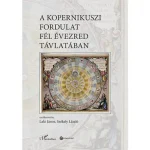 A kopernikuszi fordulat fél évezred távlatában Ne maradj le