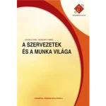 A szervezetek és a munka világa Korlátozott ajánlat