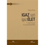Igaz szó igaz élet Biztonságos vásárlás