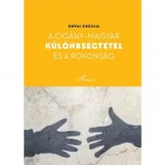 A cigány–magyar különbségtétel és a rokonság Olcsó