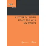 A szürrealizmus utáni francia költészet Biztonságos vásárlás
