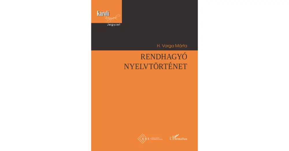 Gyors kiszállítás Rendhagyó nyelvtörténet