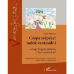 ...avagy, hogyan játsszuk a Varázsjátékokat? Vedd meg most