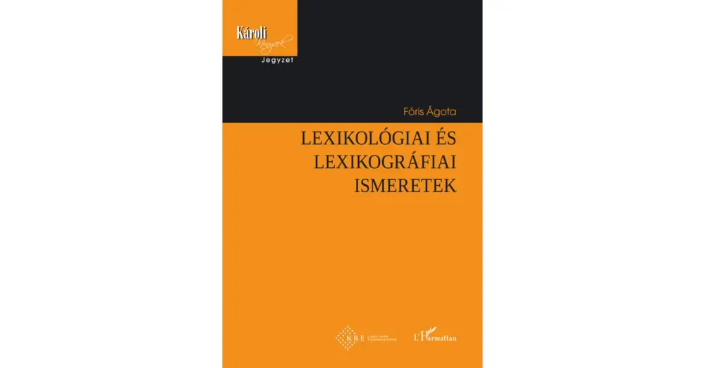 Ajánlat Lexikológiai és lexikográfiai ismeretek