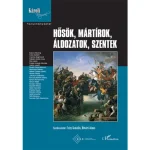 Gyors kiszállítás Hősök, mártírok, áldozatok, szentek
