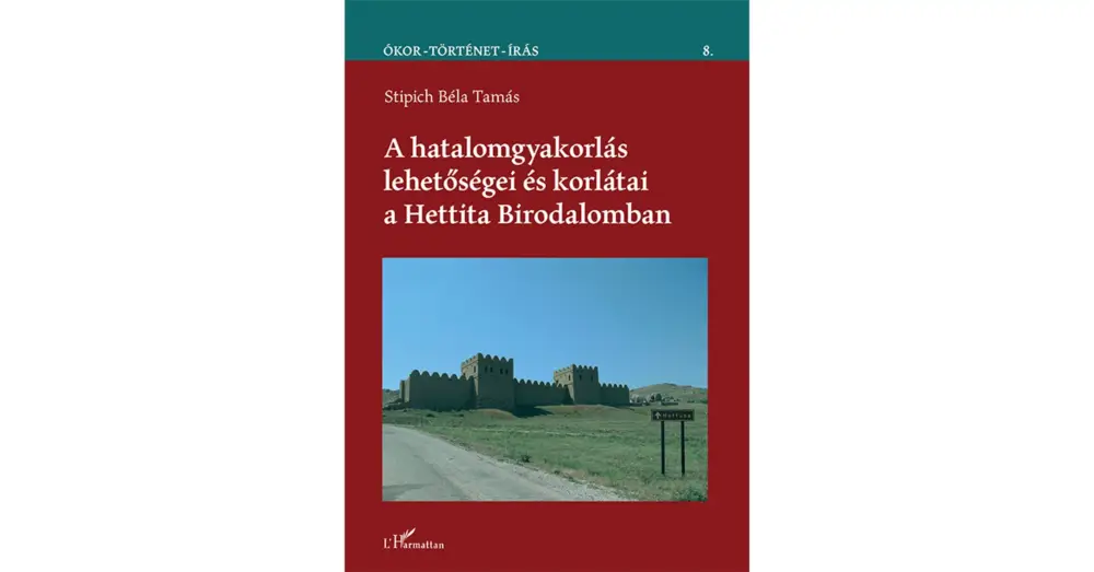 A hatalomgyakorlás lehetőségei és korlátai a Hettita Birodalomban Szezonális akció