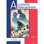 Olcsó A jelenkori Franciaország II.
