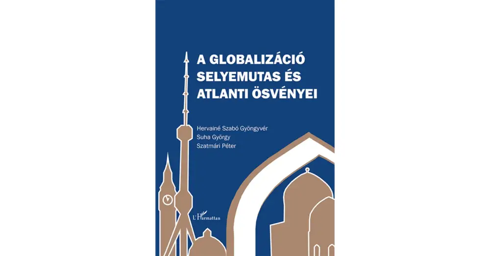 A globalizáció selyemutas és atlanti ösvényei Ne maradj le