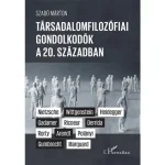 Társadalomfilozófiai gondolkodók a 20. században Utolsó esély