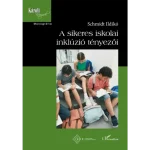 A sikeres iskolai inklúzió tényezői Vedd meg most