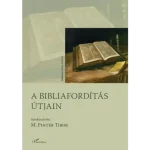 A Bibliafordítás útjain Különleges ajánlat
