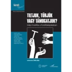 Népszerű Tiltjuk, tűrjük vagy támogatjuk?