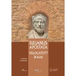 Iulianus Apostata válogatott írásai Azonnal elérhető