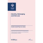 Újdonság Identity, Belonging, and the Law