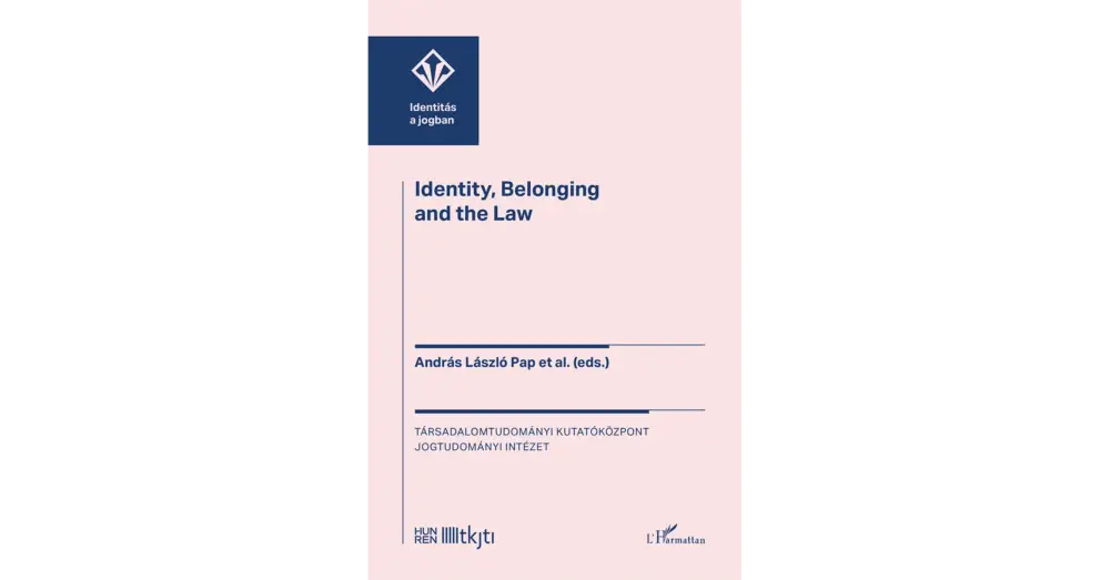 Újdonság Identity, Belonging, and the Law