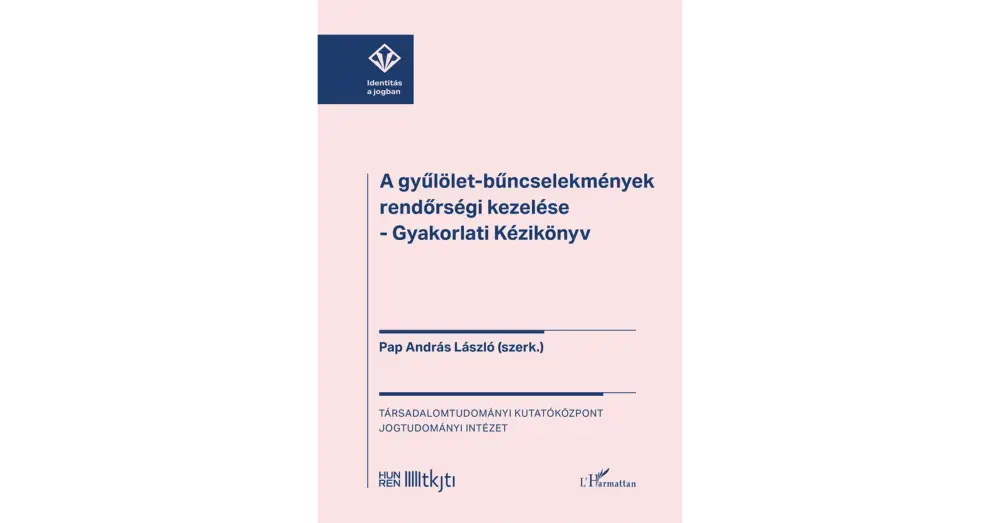 Olcsóbb A gyűlölet-bűncselekmények rendőrségi kezelése