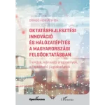 Alacsony ár Oktatásfejlesztési innováció és hálózatépítés a magyarországi felsőoktatásban