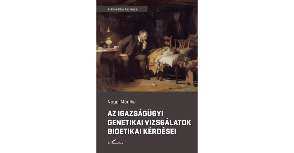 Végkiárusítás Az igazságügyi genetikai vizsgálatok bioetikai kérdései