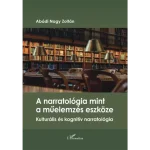 A narratológia mint a műelemzés eszköze Akció