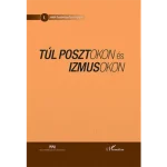 Túl posztokon és izmusokon Különleges ajánlat