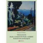 Dokumentumok Paál László és Paál Albert festőművészek munkásságáról Nézd meg most